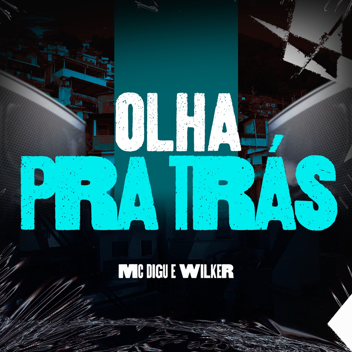 Olha pra Trás - Single by mc digu, Wilker & Gree Cassua album cover