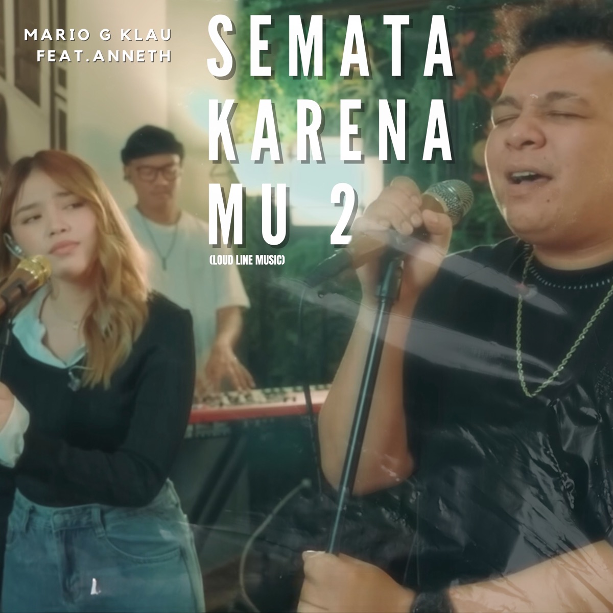 Semata Karenamu 2 (Load Line Music) [feat. Anneth] - Single by Mario G klau album cover