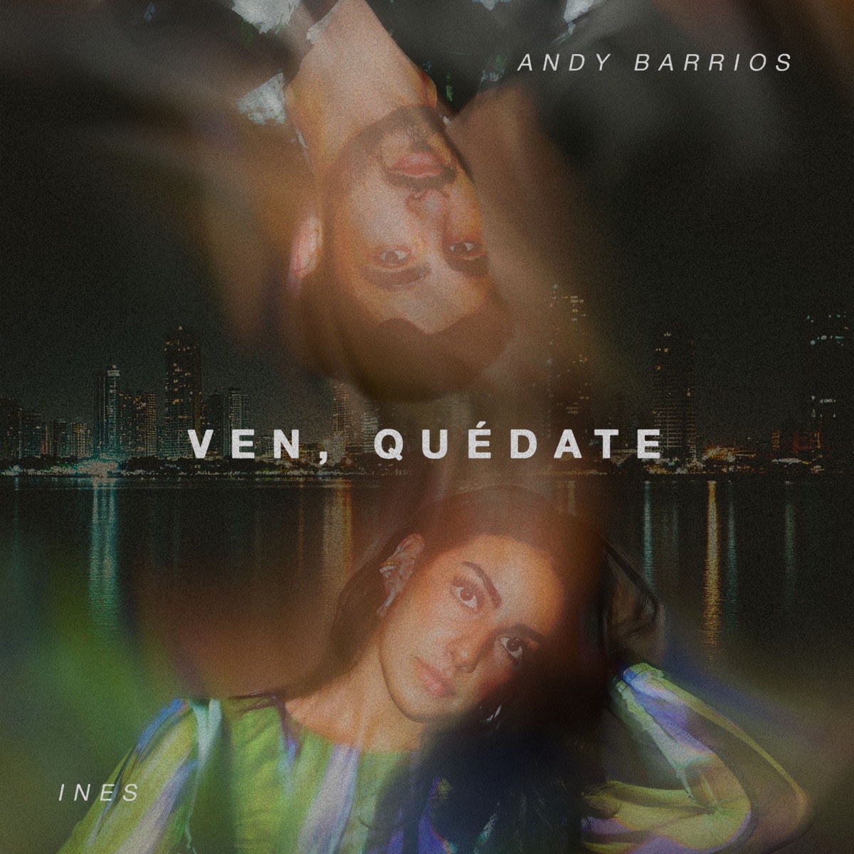 Ven, quédate - Single by Andy Barrios & INES album cover
