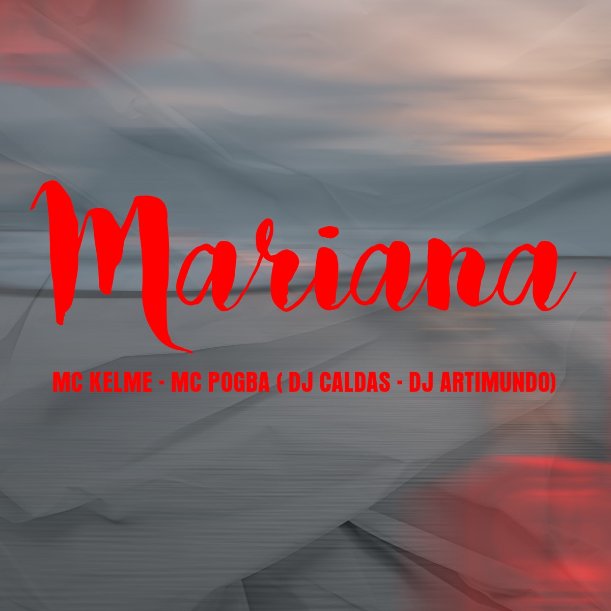 Mariana - Single by MC Kelme, MC Pogba, DJ Caldas & DJ Artimundo album cover