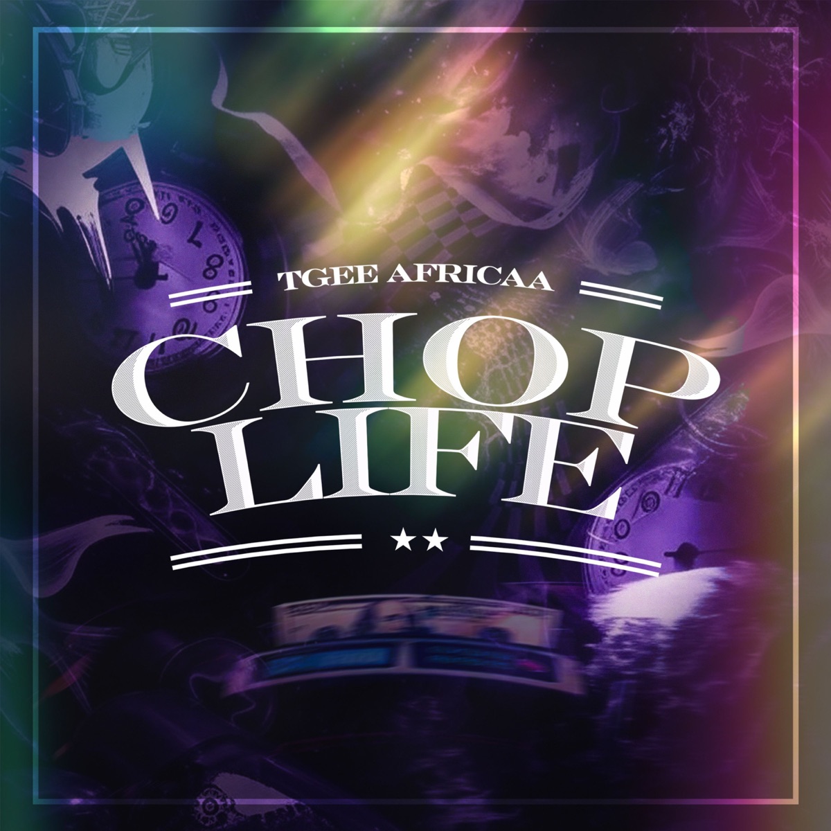Chop Life - Single by Tgee Africaa album cover