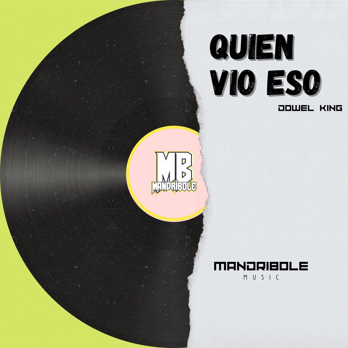 Quien vio Eso - Single by Mandribole Music & Dowel King album cover