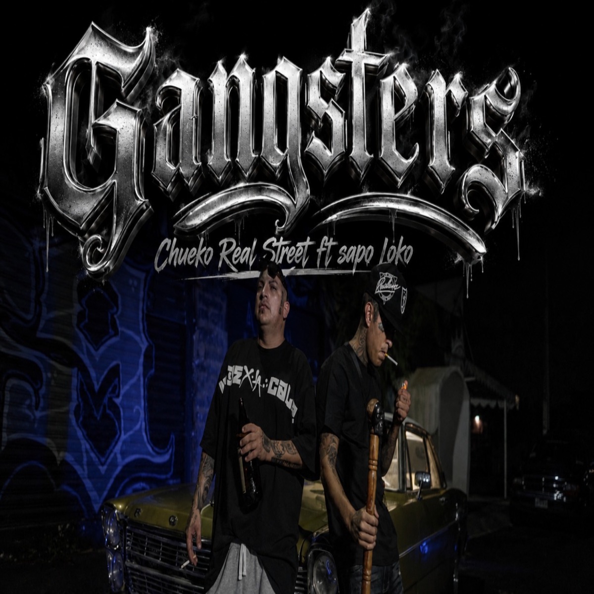 Gangsters (feat. El Sapo Loko) - Single by Chueko Real Street album cover