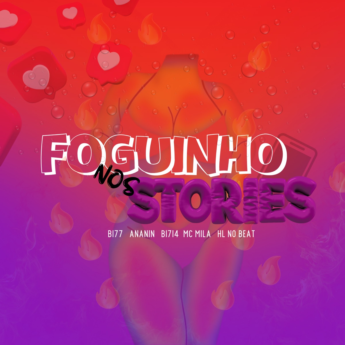 Foguinho nos Storys (feat. Mc Mila & Mc Ananin) - Single by BI7I4, BI77 & HL NO BEAT album cover