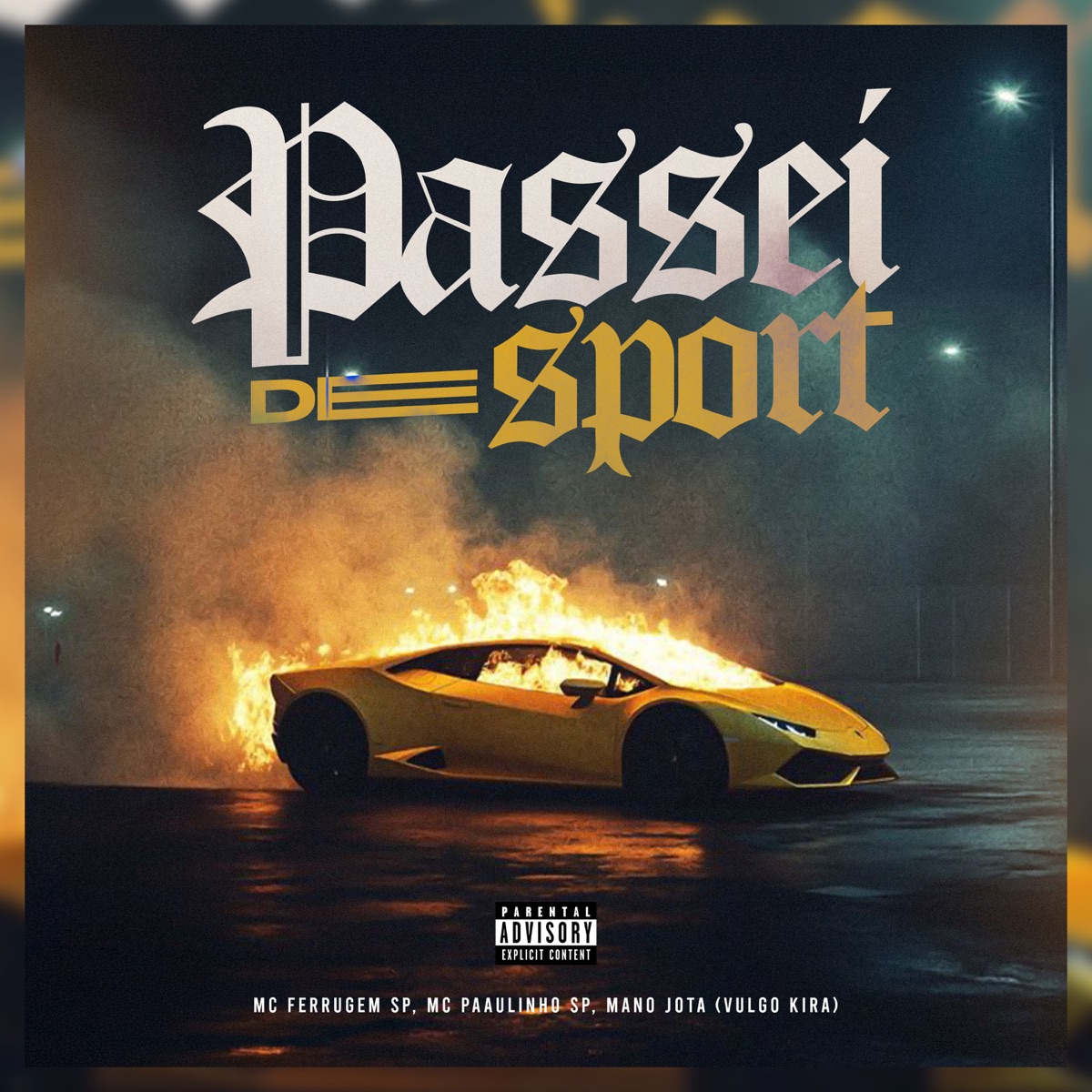Passei de Sport - Single by Mc Ferrugem SP, MANO JOTTA & MC PAAULINHO SP album cover
