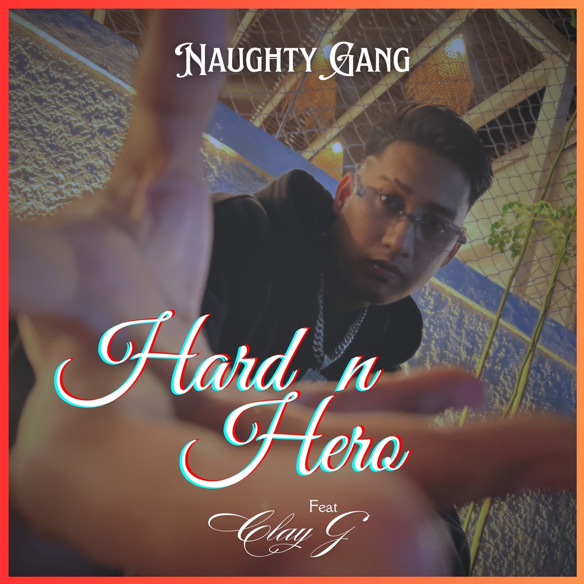 Hard n Hero (feat. Clay G) - Single by Naughty Gang album cover