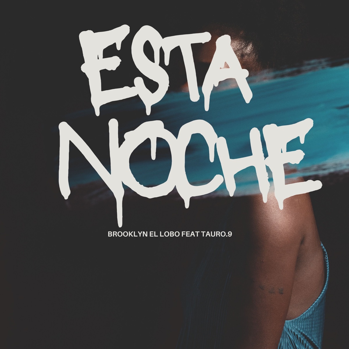 Esta Noche (feat. Tauro.9) - Single by Brooklyn El Lobo album cover