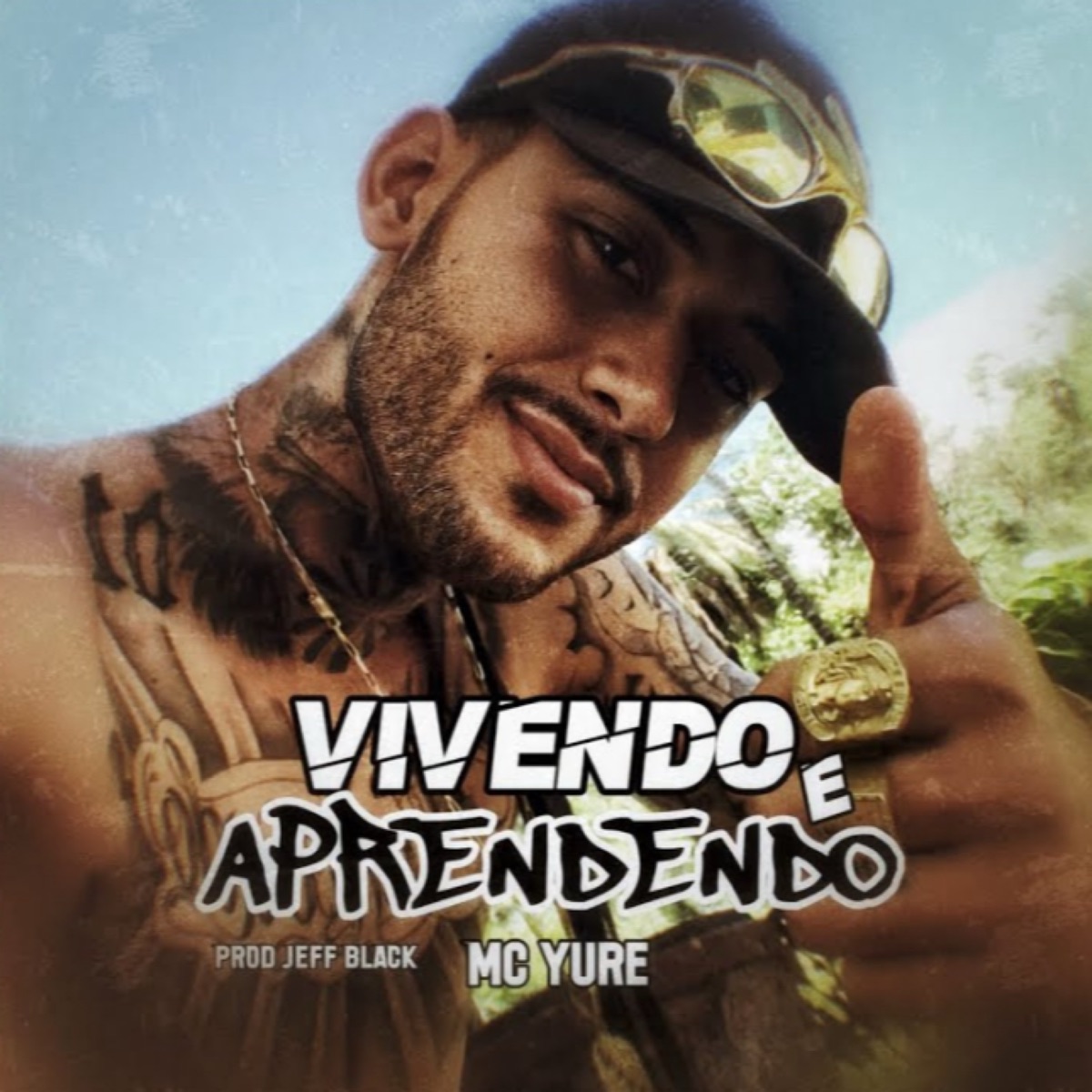 Vivendo e Aprendendo (feat. Jeff Black) - Single by MC Yure album cover