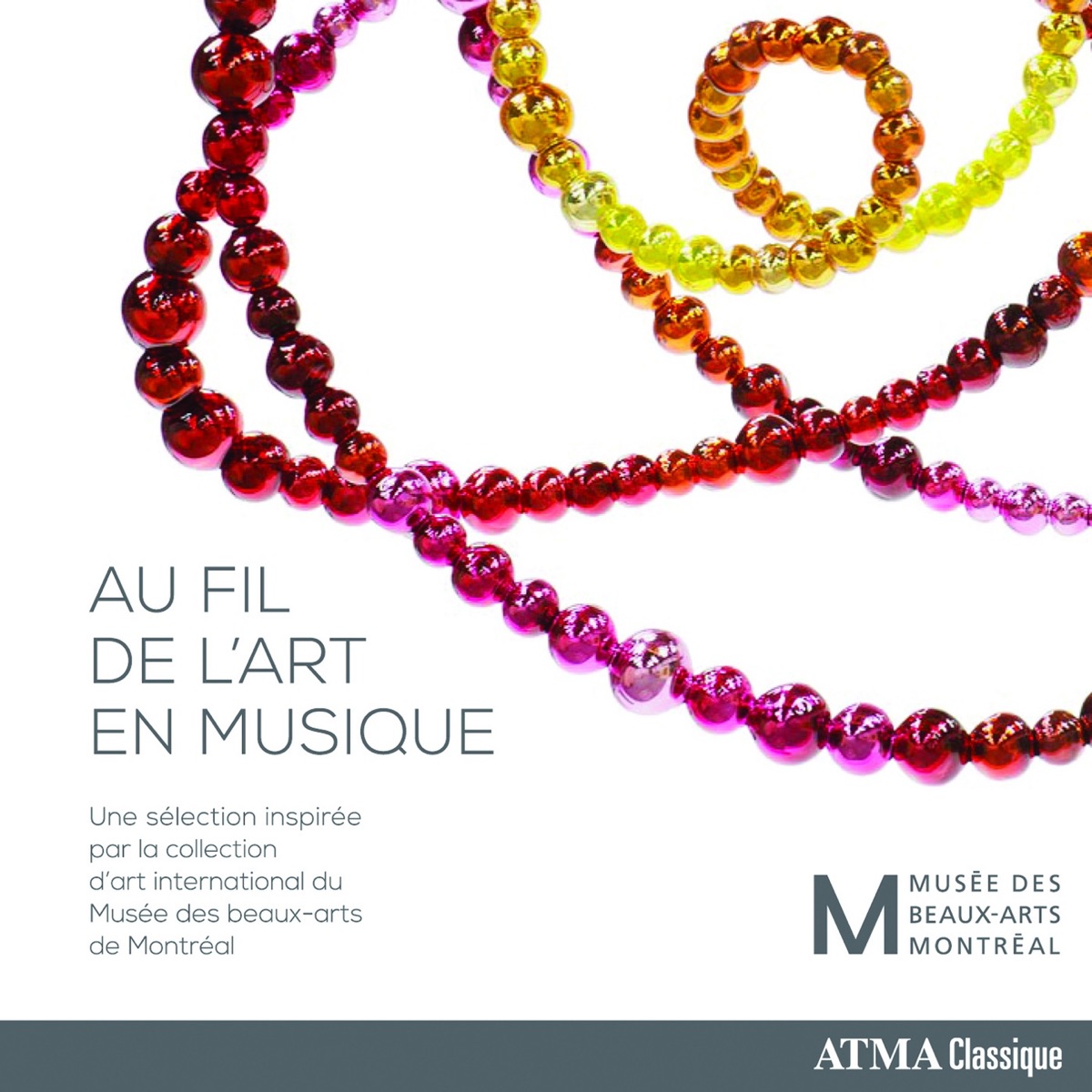 Au fil de l'art en musique : une sélection inspirée de la collection d'art international du musée des beaux-arts de montréal by Stephen Stubbs, Theater of Early Music, Orchestre Symphonique Bienne, Orchestre symphonique de Québec, Les Boreades de Montreal, Forestare, Orchestre Métropolitain, Maxine Eilander, Esteban La Rotta, Jivko Georgiev, Margaret Little, Yves-G. Préfontaine, Quatuor Franz Joseph, Janina Fialkowska, Denis Plante, David Jacques, Julie-Anne Derome, Christopher Jackson, Francis Colpron, Daniel Kobyliansky, Thomas Rösner, Yoav Talmi, Yannick Nézet-Séguin, Studio de musique ancienne de Montréal, Les Voix Baroques & Concerto Palatino album cover