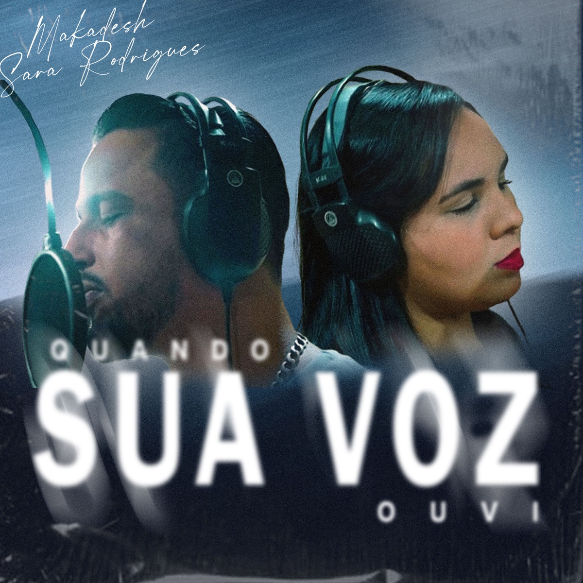 Quando Sua Voz Ouvi (feat. Sara Rodrigues) - Single by MAKADESH album cover