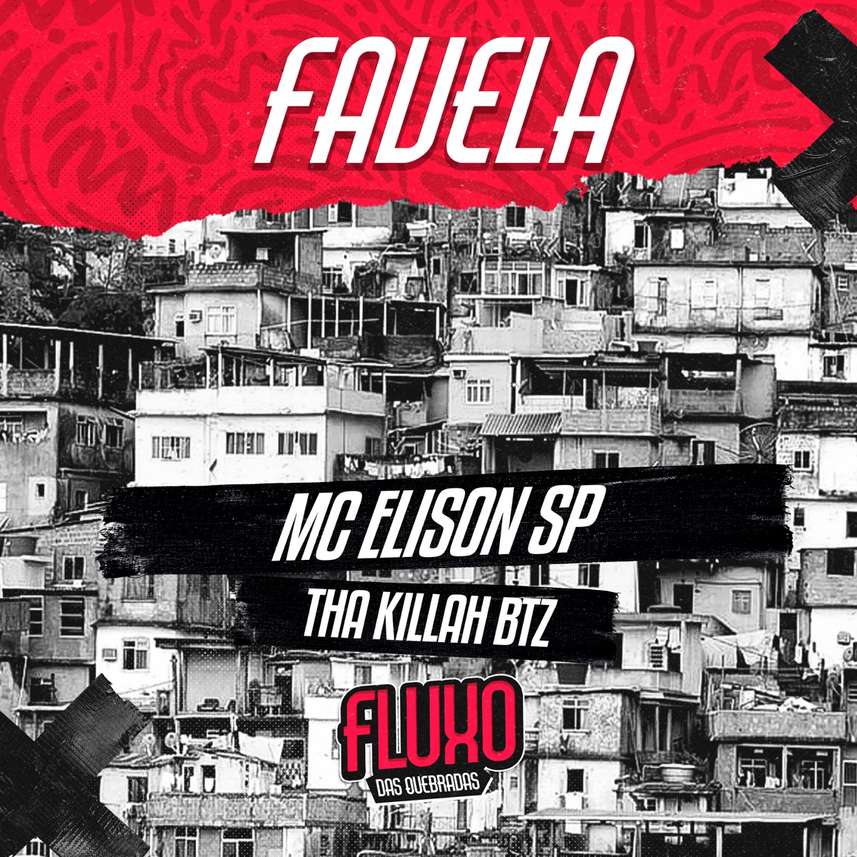 FAVELA - Single by Mc Elison SP & Tha Killah BTZ album cover