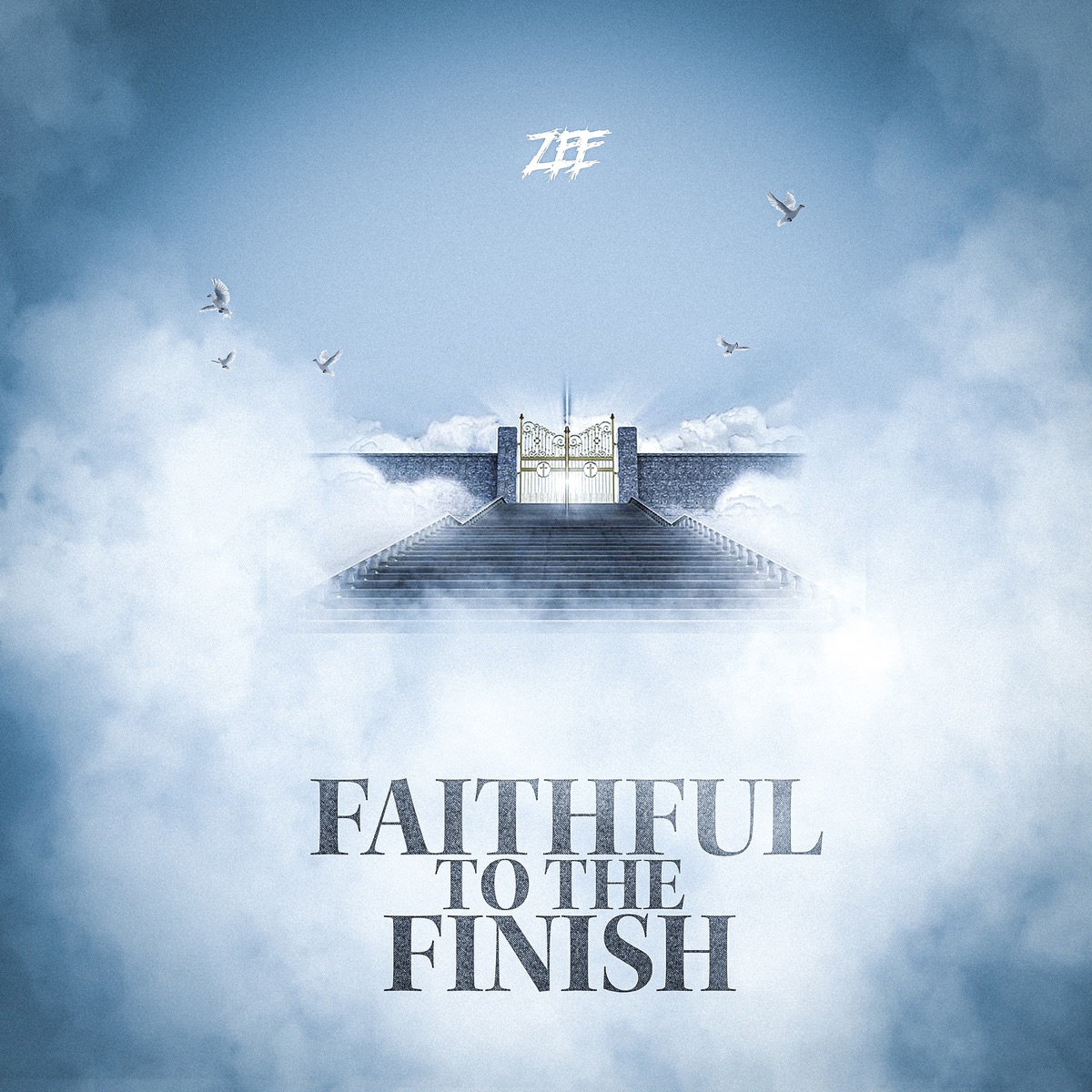 Faithful to the Finish by ZEE album cover