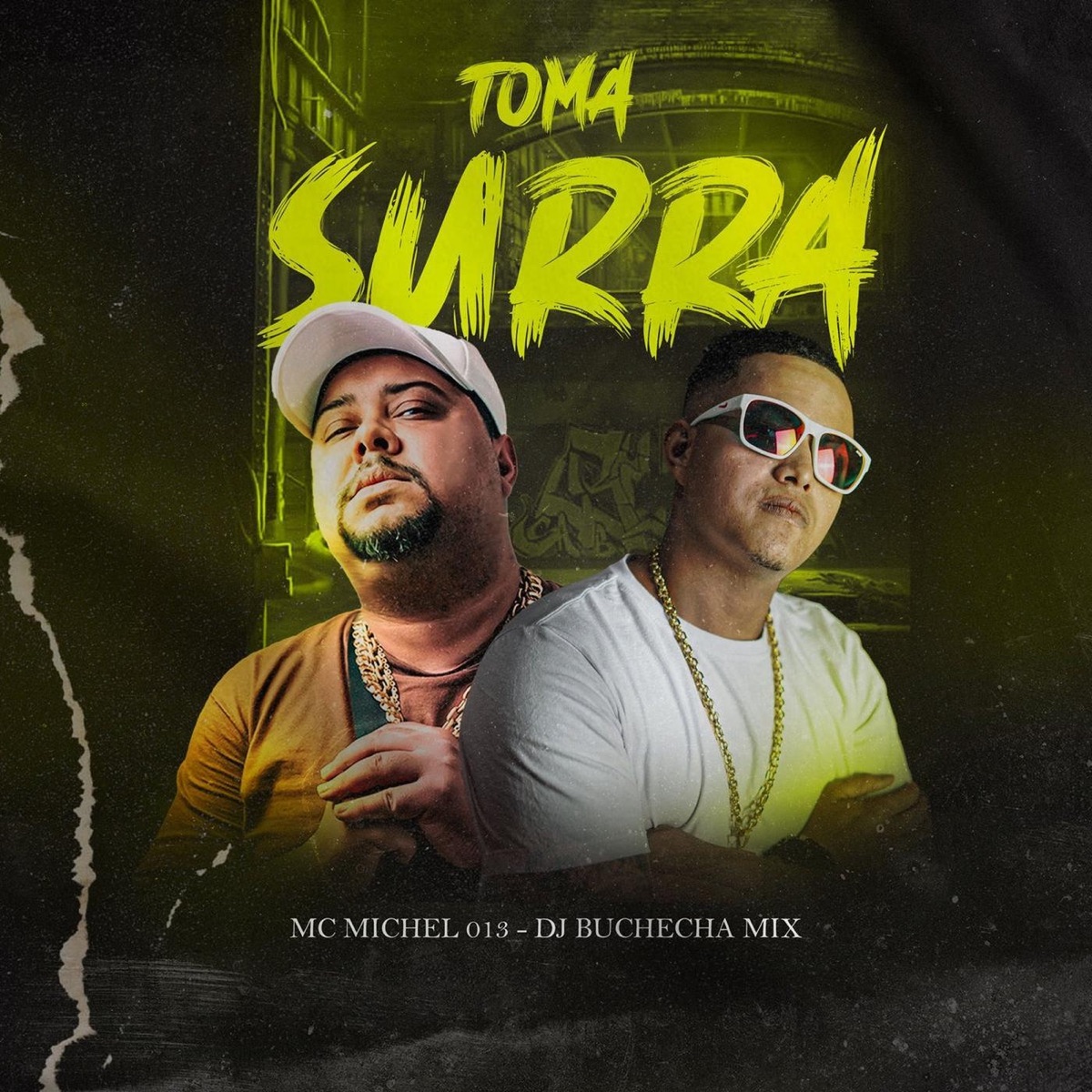 Toma Surra - Single by MC Michel 013 & Dj Buchecha Mix album cover