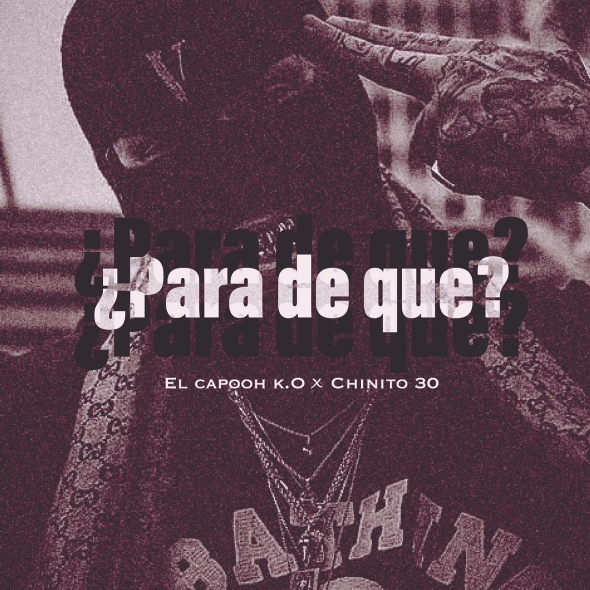 PARA DE QUE - Single by El Capooh K.O album cover