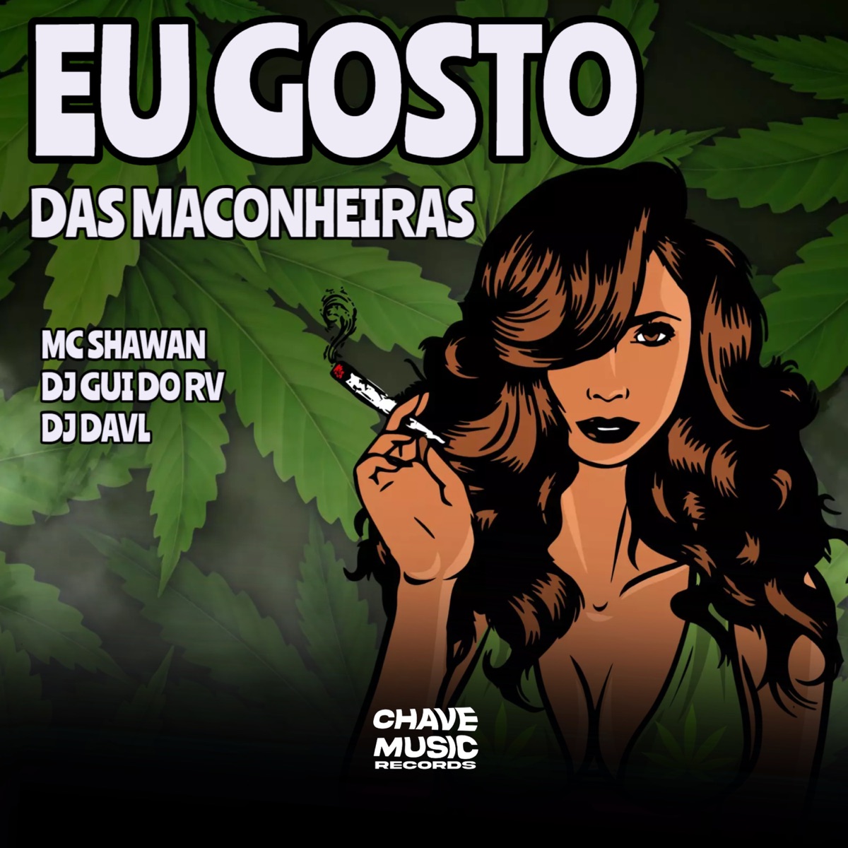 Eu Gosto das Maconheiras - Single by DJ Gui do RV, DJ DAVL & MC Shawan album cover