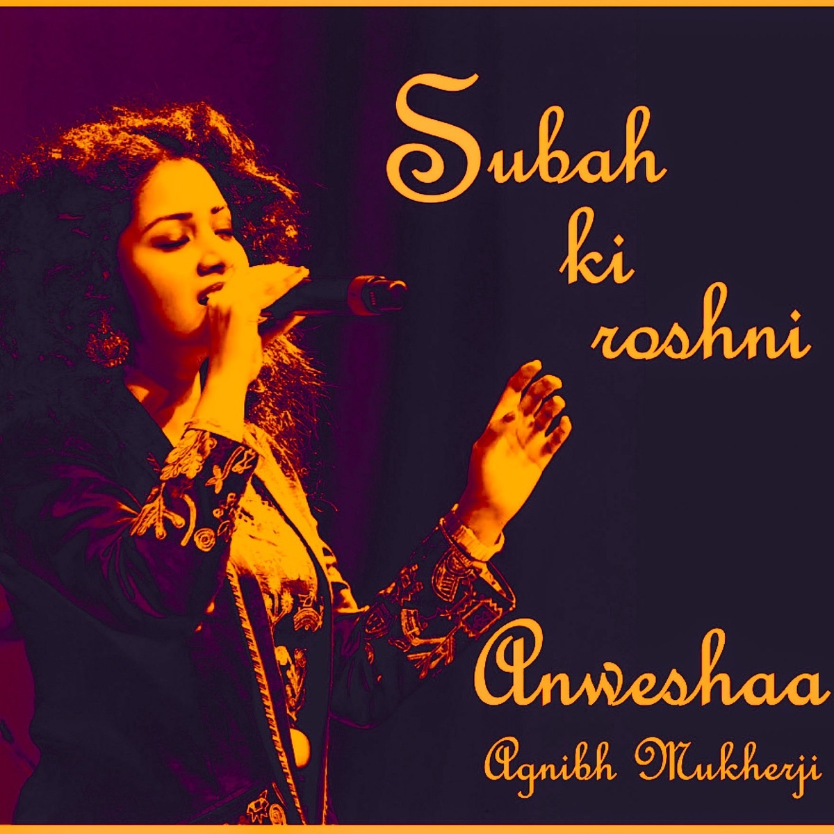 Subah Ki Roshni - Single by Anweshaa & Agnibh Mukherji album cover