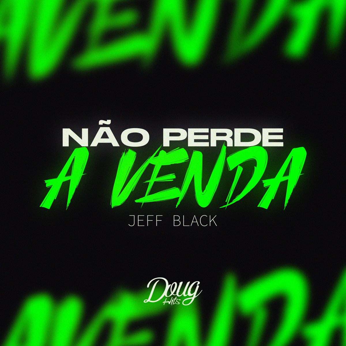 Não Perde a Venda - Single by Jeff Black album cover