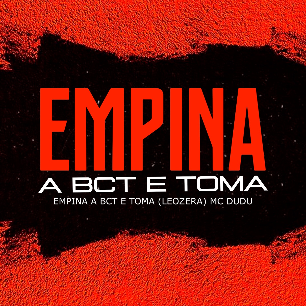 Empina a Bct e Toma - Single by Leozera & Mc Dudu album cover