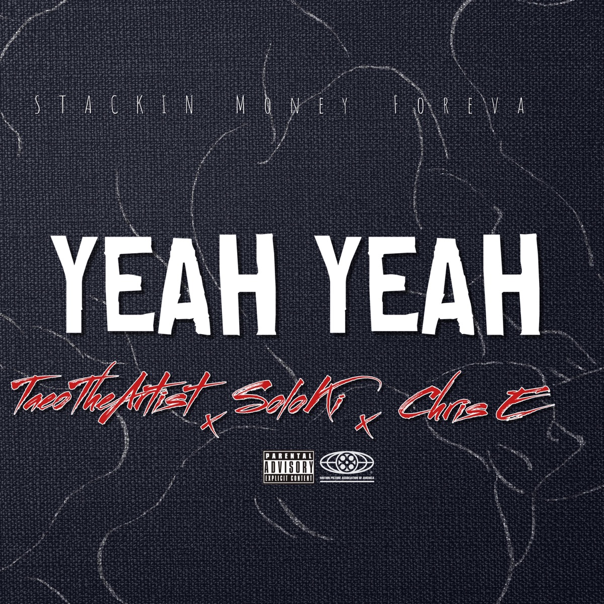 Yeah Yeah (feat. Soloki & Chris E) - Single by TaeoTheArtist album cover