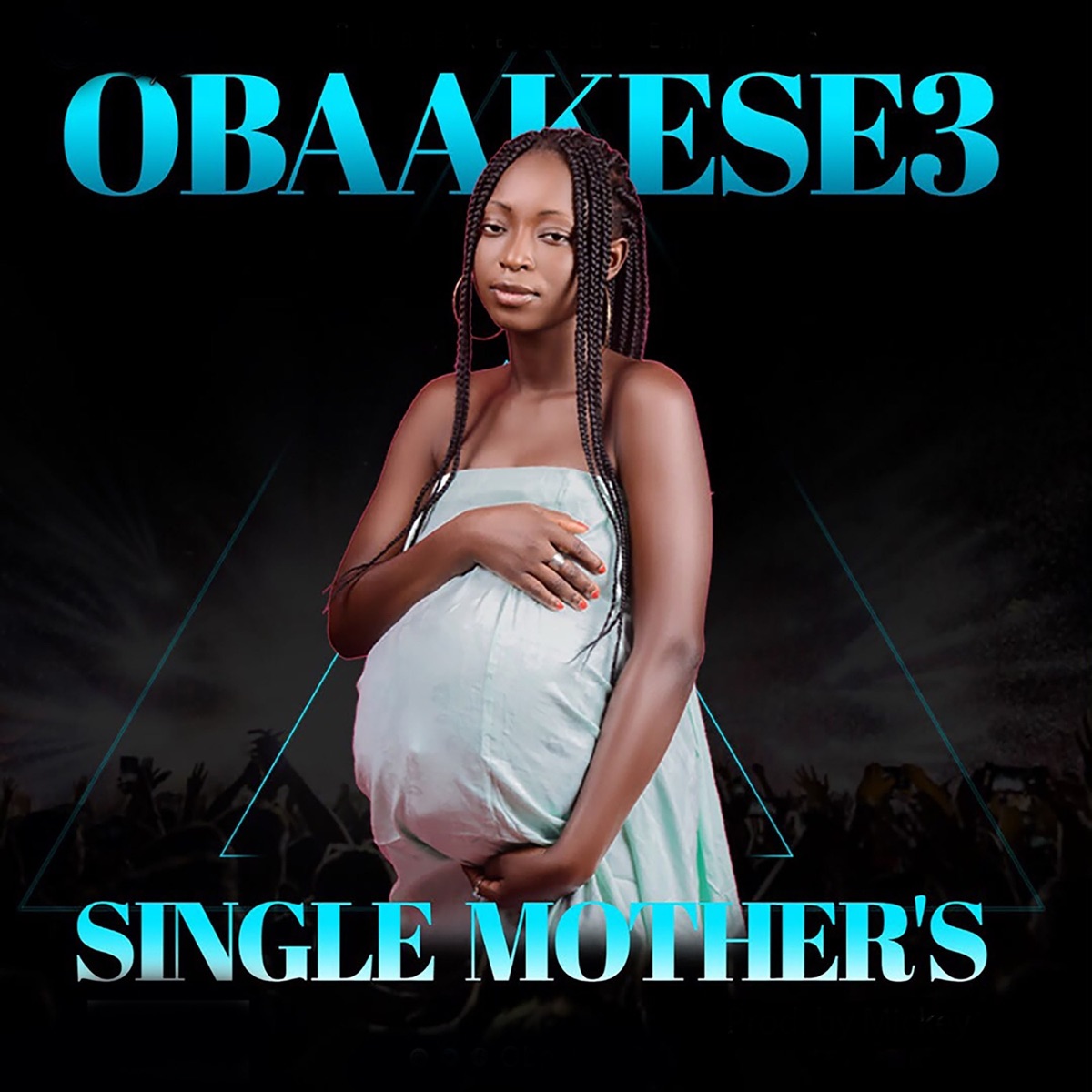 Single Mother's - Single by Obaakese3 album cover