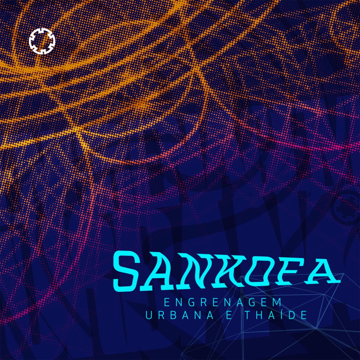 Sankofa (feat. ÀlêoÁ, NYL & Vinicius Adorne) - Single by Engrenagem Urbana & Thaíde album cover