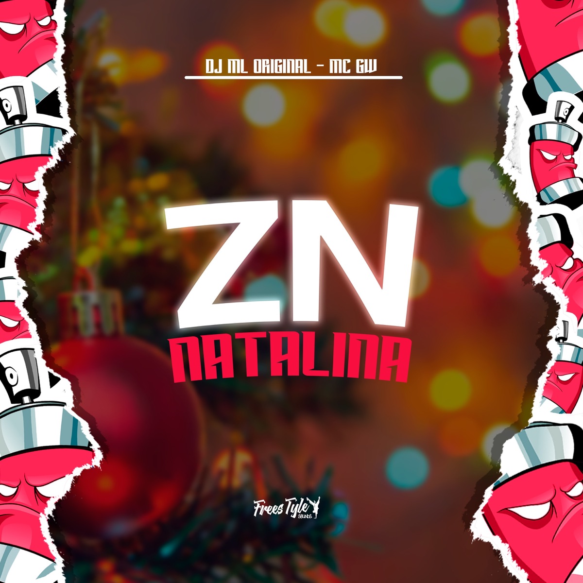 ZN Natalina - Single by DJ ML ORIGINAL, Mc Gw & FreesTyle Sounds album cover