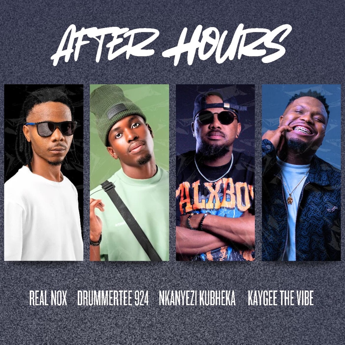AFTER HOURS - Single by Real Nox, DrummeRTee924, Nkanyezi Kubheka & Kaygee The Vibe album cover