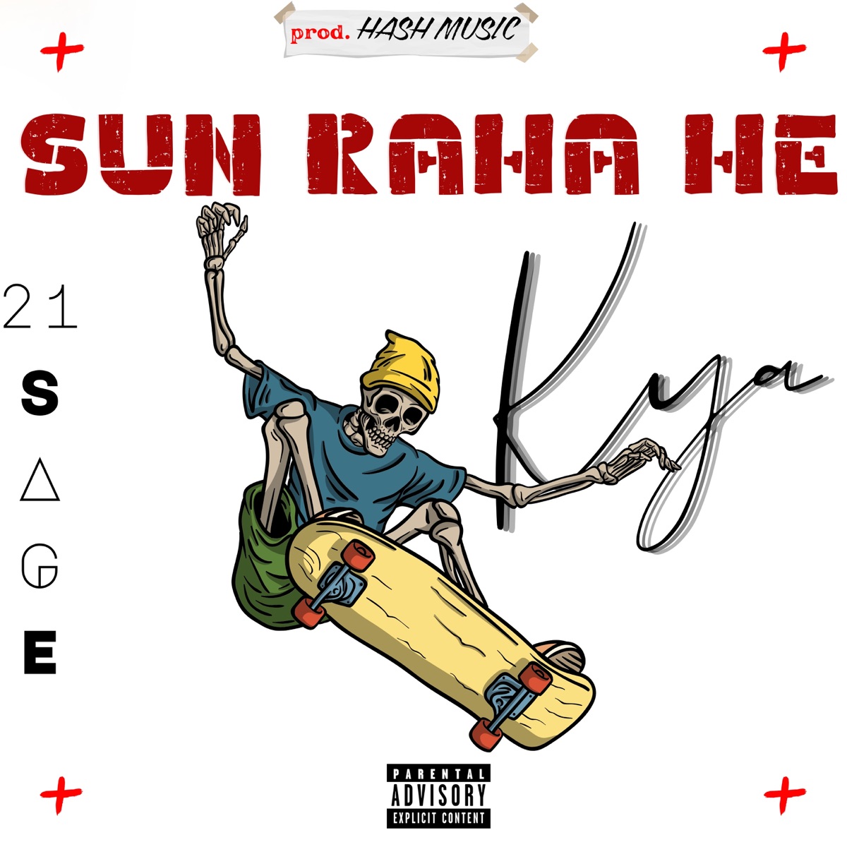 SUN RAHA HE KYA - Single by HASH MUSIC & 21 SAGE album cover
