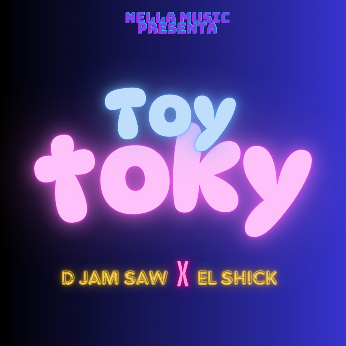 Toy Toky - Single by D Jam Saw & El Shick album cover