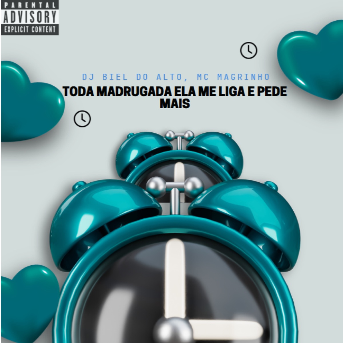 Toda Madrugada Ela Me Liga e Pede Mais - Single by DJ BIEL DO ALTO & Mc Magrinho album cover