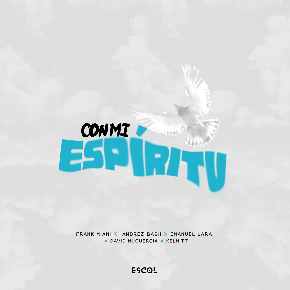 Con Mi Espíritu (feat. Kelmitt) - Single by Frank Miami, Andrez Babii, Emanuel Lara & David Muguercia album cover