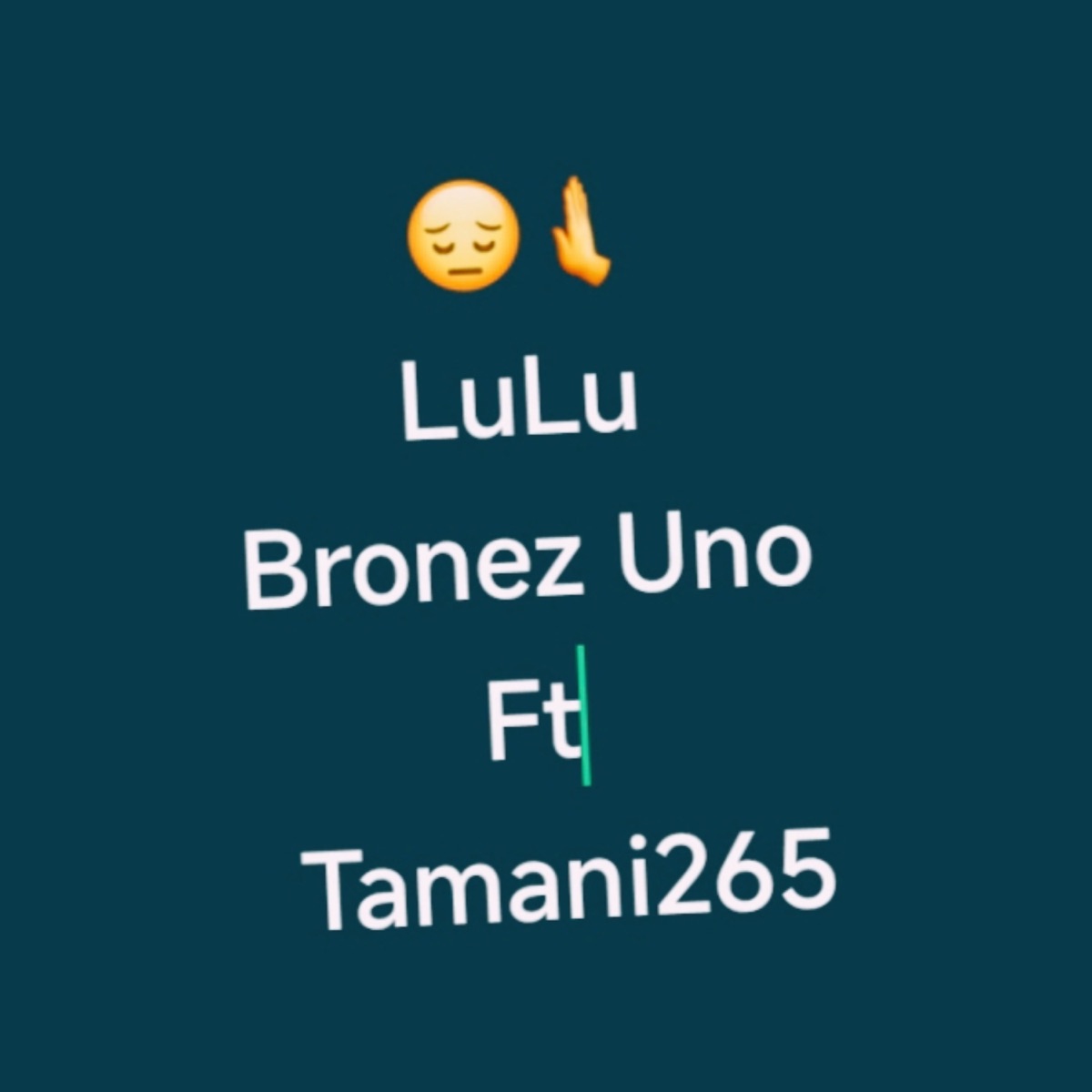 Lulu - Single by Bronez Uno & Tamani 265 album cover