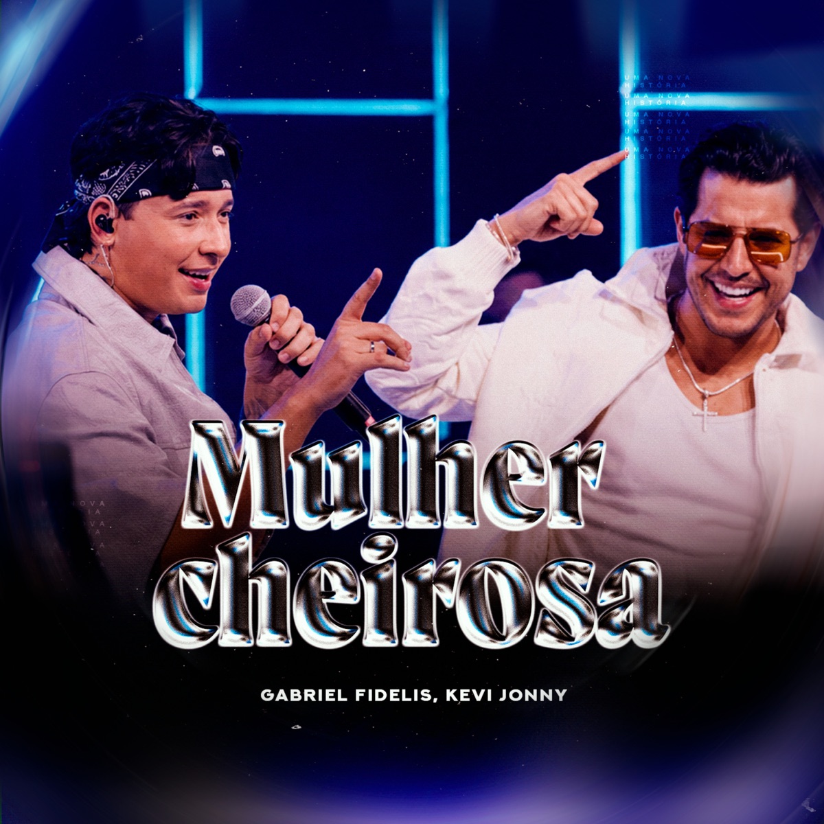 Mulher Cheirosa (Ao Vivo) - Single by Gabriel Fidelis & Kevi Jonny album cover