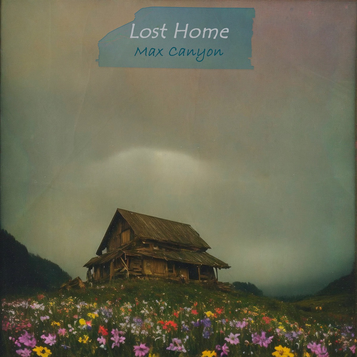 Lost Home - Single by Max Canyon album cover
