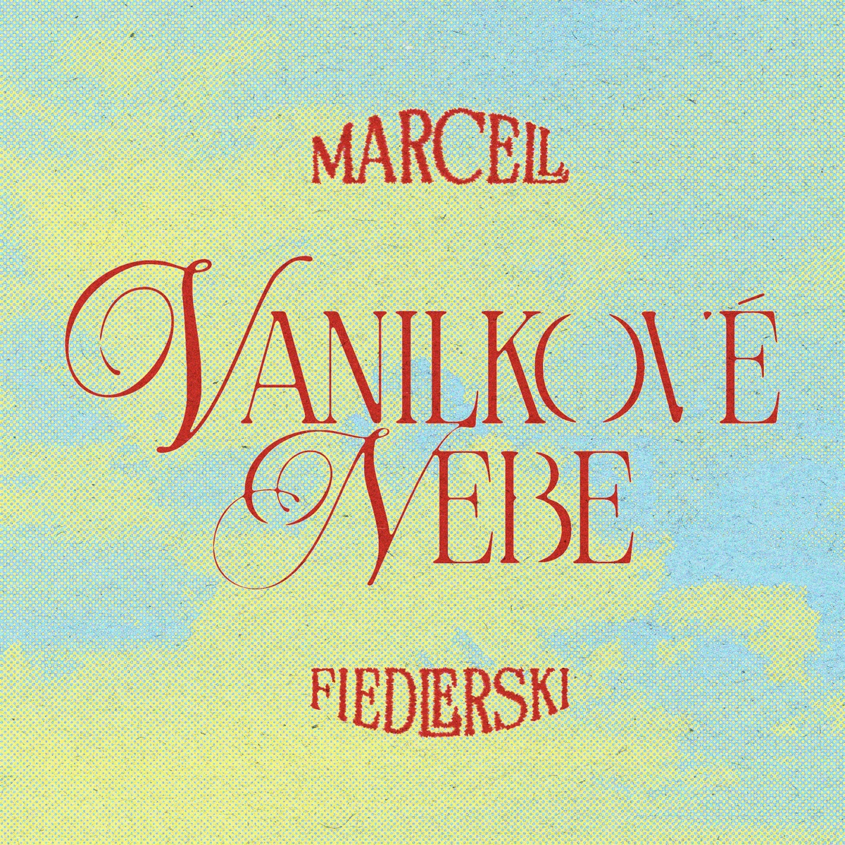 VANILKOVÉ NEBE - Single by Marcell & fiedlerski album cover