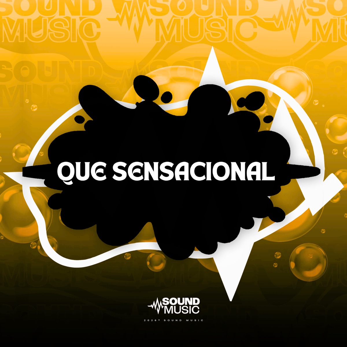 QUE SENSACIONAL - Single by Isaac Rabello, DJ Duduzin Oficial & SoundMusic Original album cover