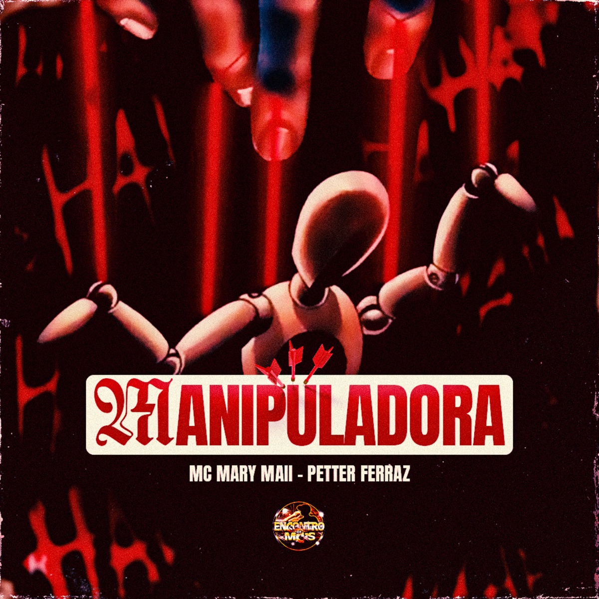 Manipuladora - Single by Mc Mary Maii & Petter Ferraz album cover
