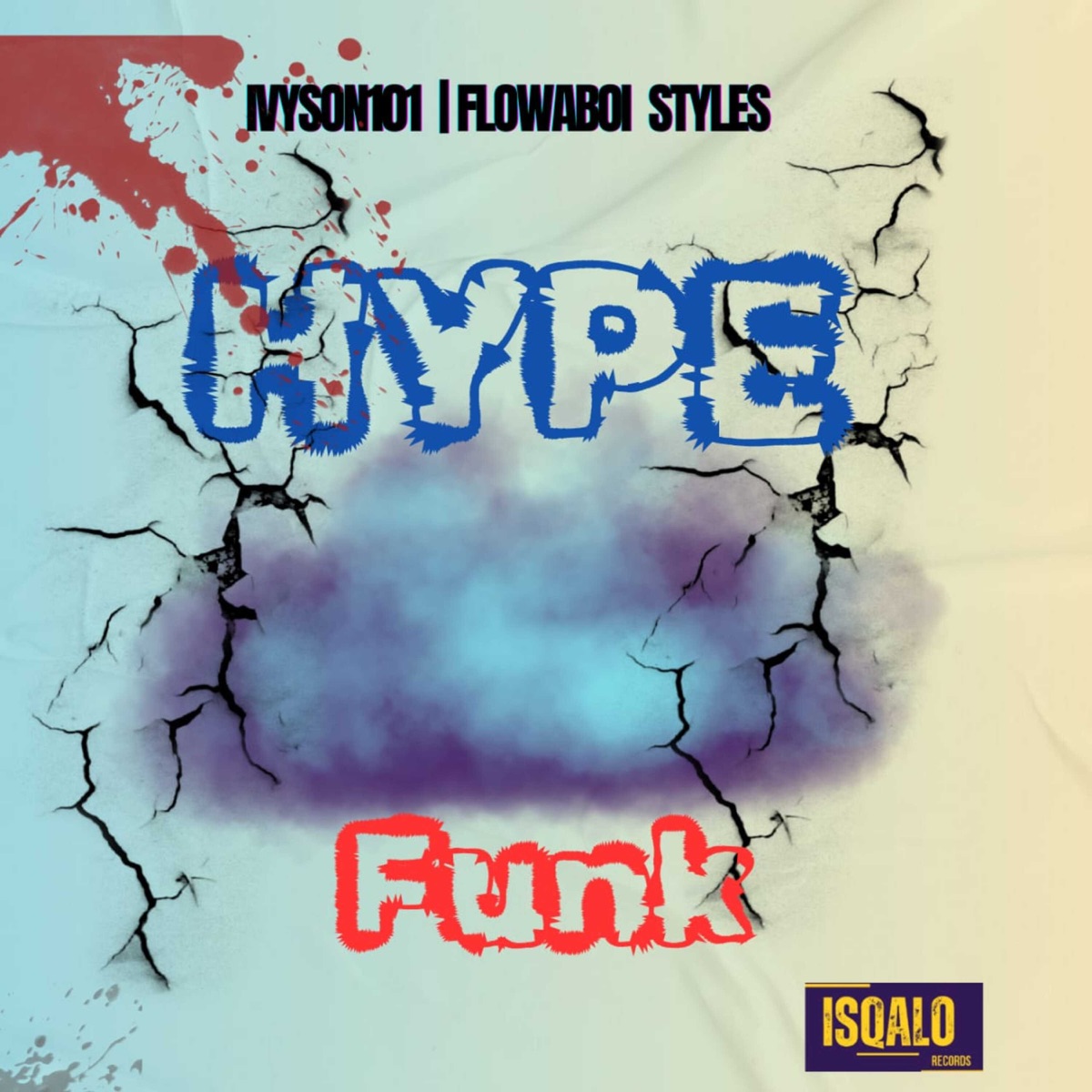 Hype Funk - Single by IVYSON101 & Flowaboi_Styles album cover