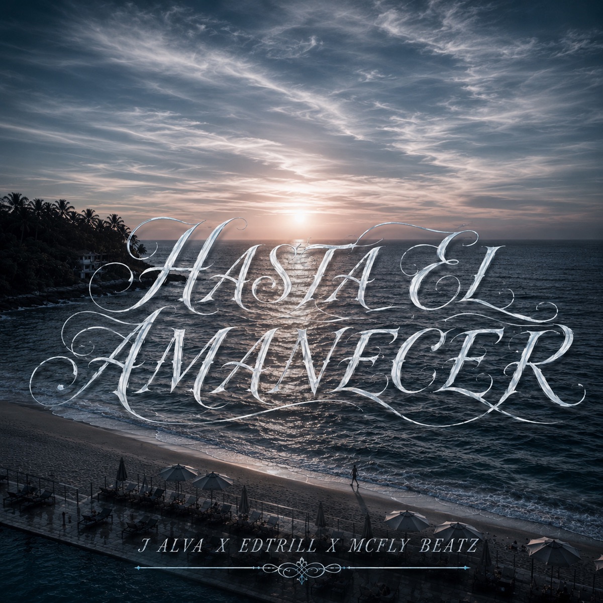 HASTA EL AMANECER (feat. edtrill) - Single by J Alva album cover