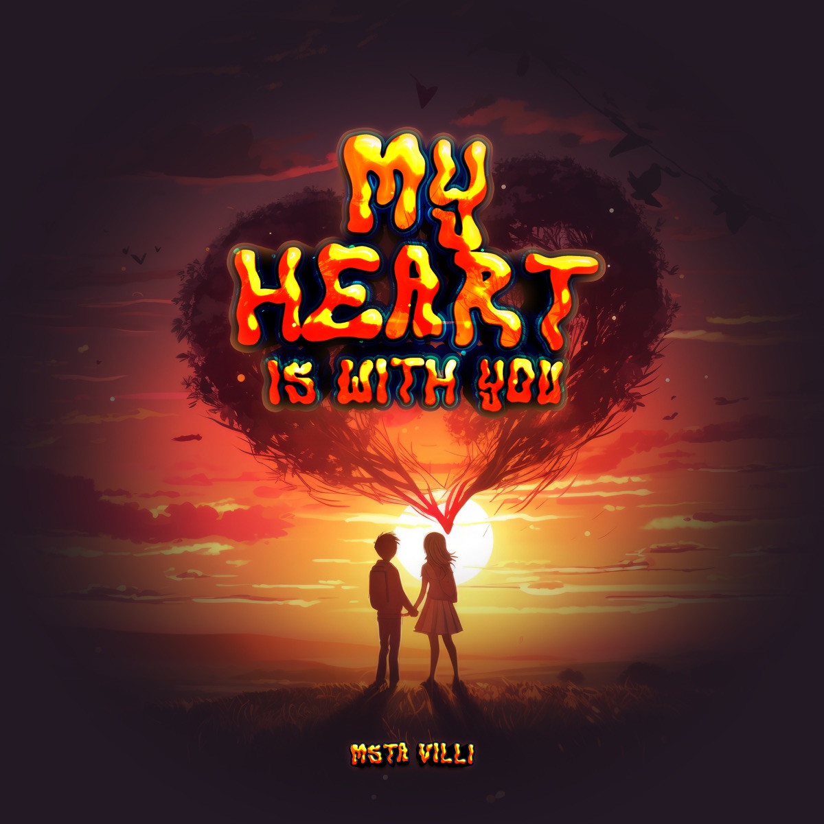 My Heart Is With You - Single by Msta Villi album cover