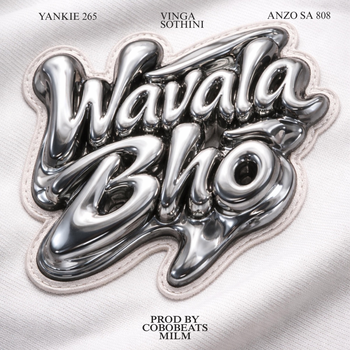 WAVALA BHO (feat. VINGA SOTHINI, Anzo Sa 808 & Cobobeats Milm) - Single by Yankie 265 album cover