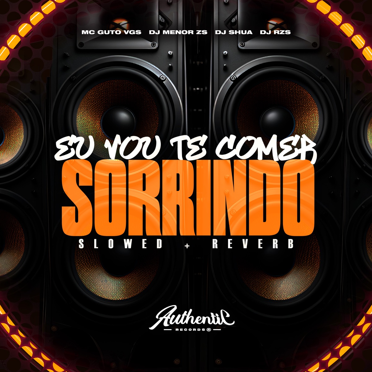 Eu Vou Te Comer Sorrindo (Slowed + Reverb) [feat. MC Guto VGS, DJ Shua & DJ RZS] - Single by Dj Menor Zs album cover