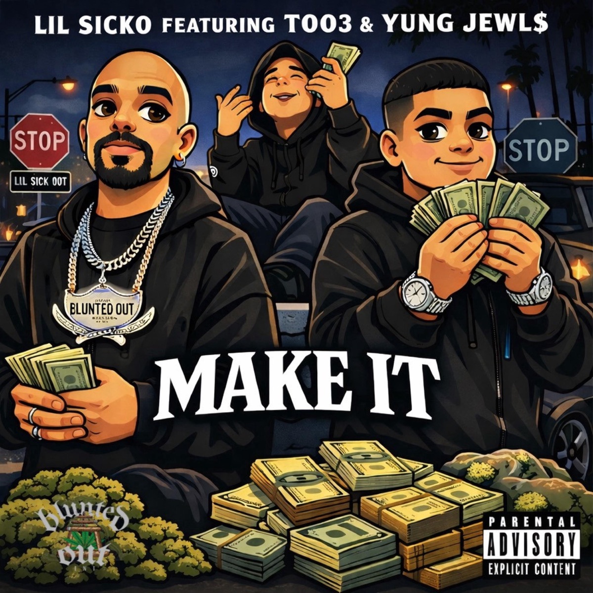 MAKE IT (feat. YUNG JEWL$ & TOO3) - Single by Lil Sicko album cover