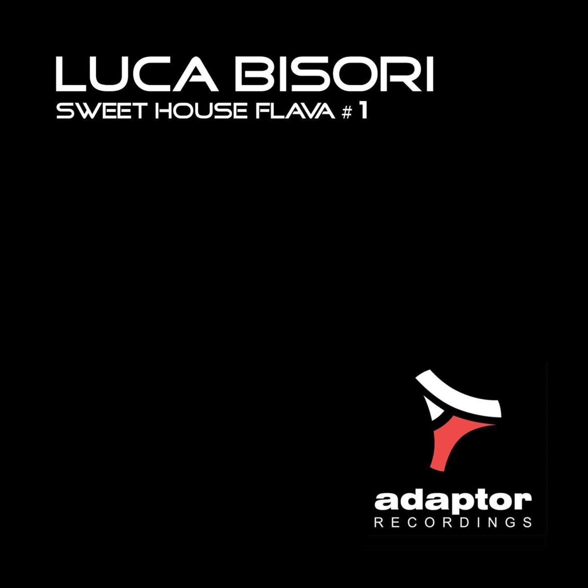 Sweet House Flava #1 - Single by Luca Bisori album cover