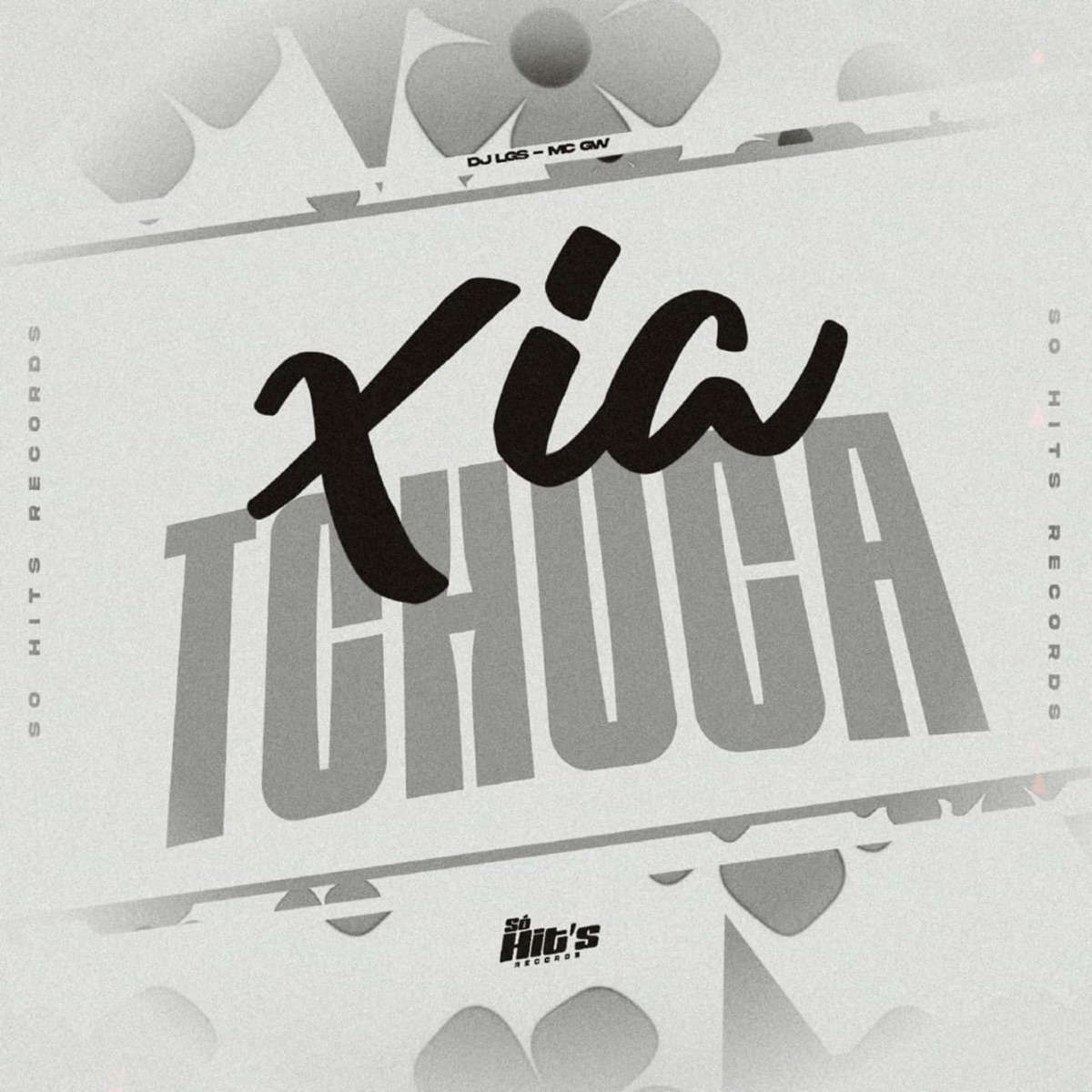 Xia Tchuca - Single by DJ LGS. & Mc Gw album cover