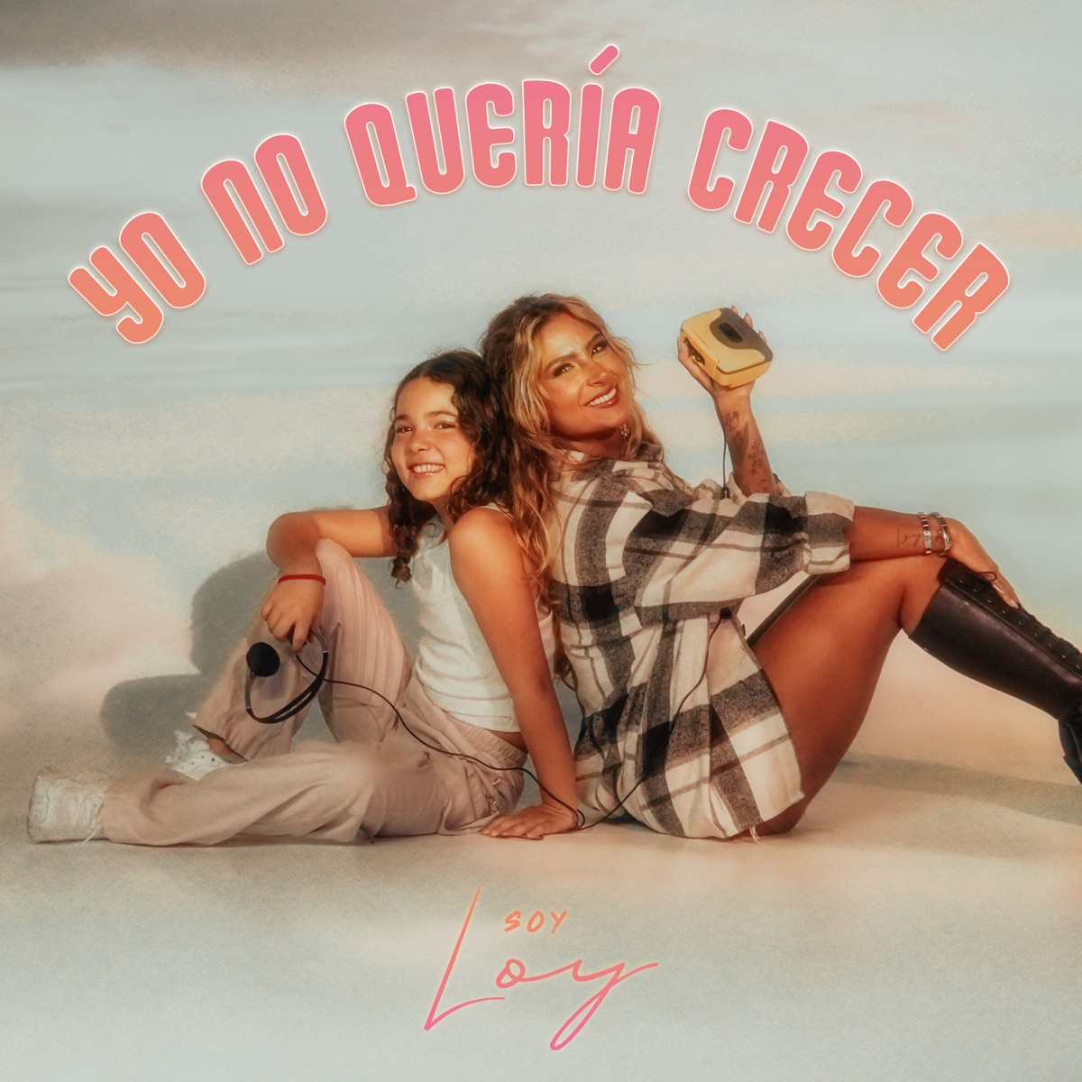 Yo No Quería Crecer - Single by Soy Loy album cover