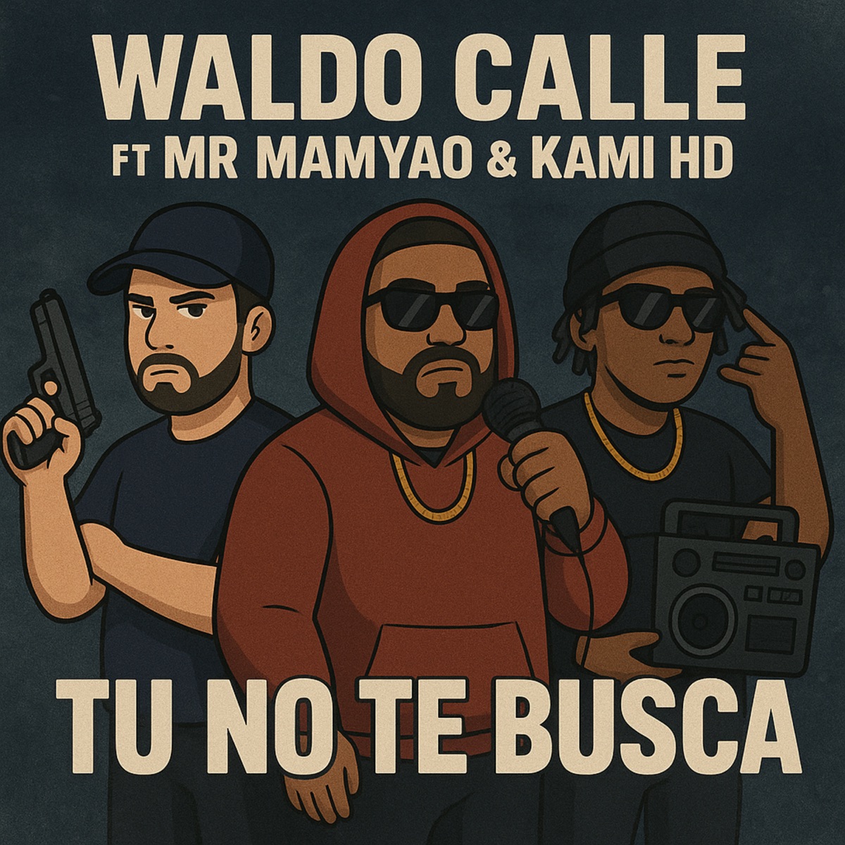 Tu No Te Busca - Single by Waldo Calle, Mr Manyao & Kami Hd album cover