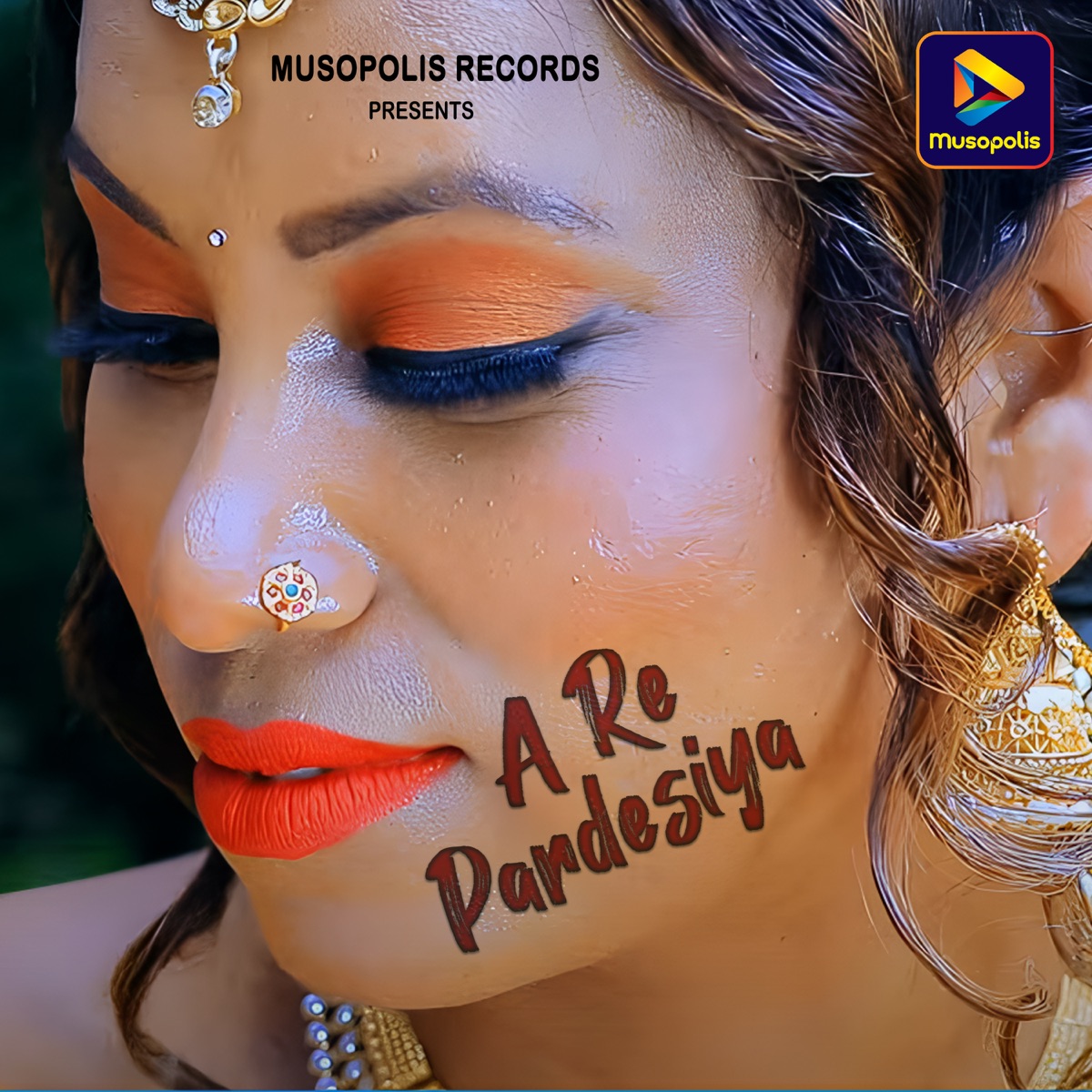 A Re Pardesiya - Single by Pawan Roy & Monika Mundu album cover