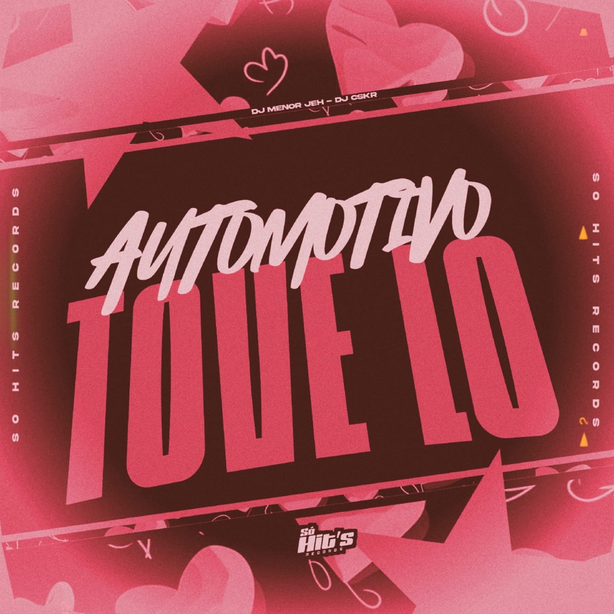 Automotivo Tove Lo - Single by DJ CSKR & DJ MENOR JEH album cover