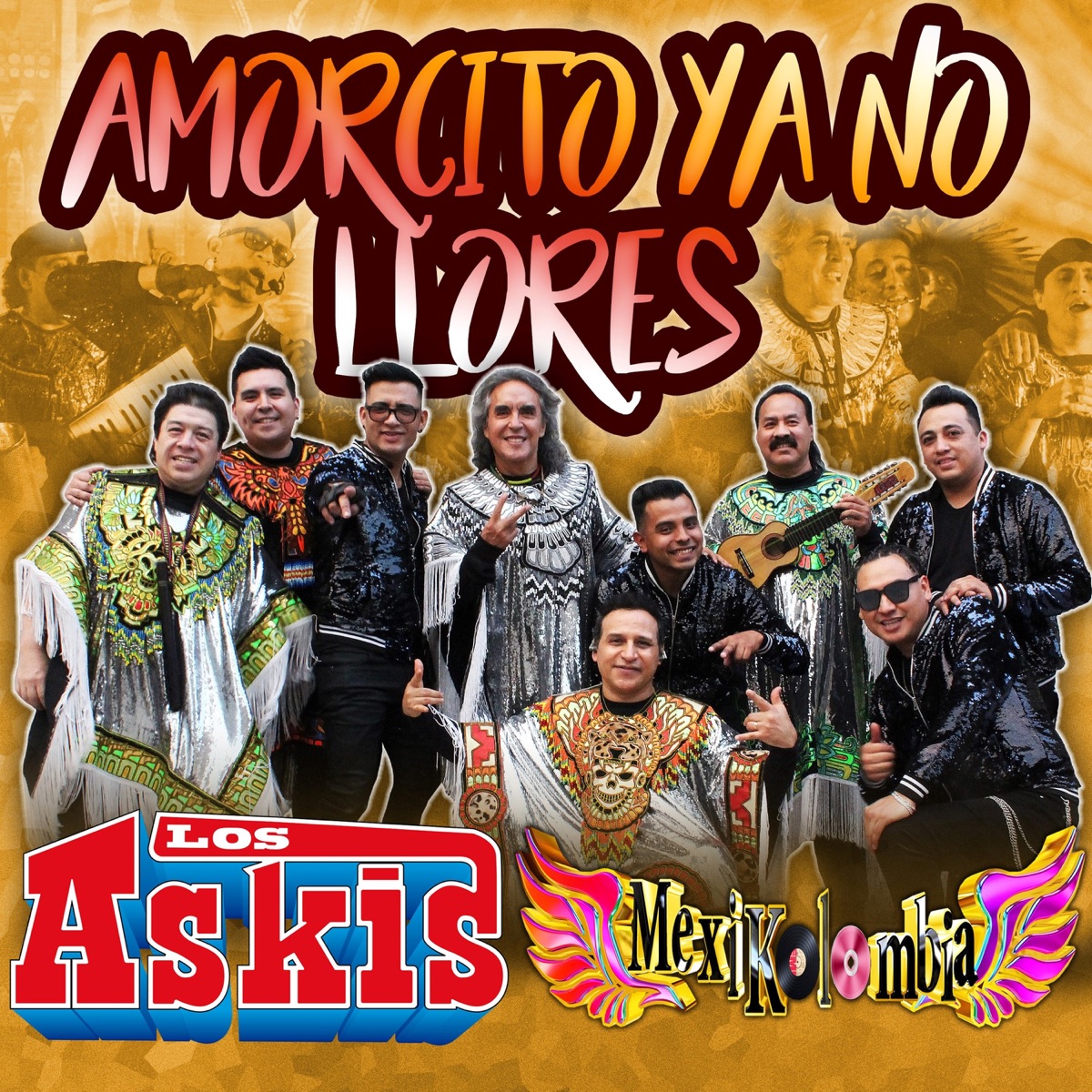 Amorcito Ya No Llores - Single by Los Askis & Mexikolombia album cover